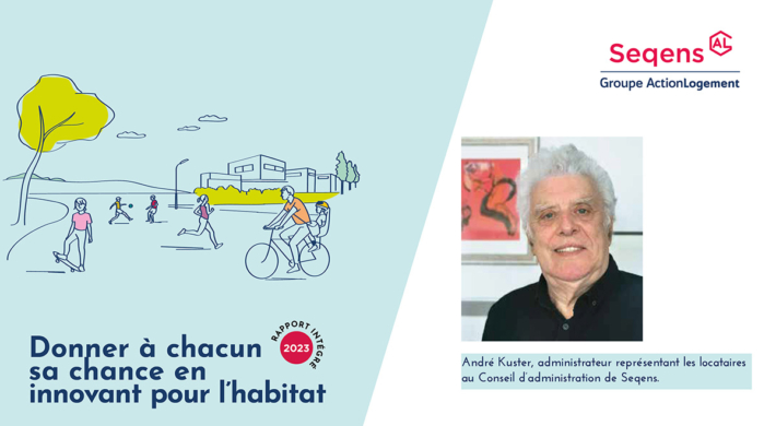 Entretien avec André Kuster, administrateur représentant les locataires au Conseil d’administration de Seqens.
